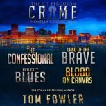 The C.T. Ferguson Crime Novella Collection, Tom Fowler