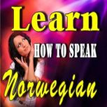 Learn How to Speak Norwegian, Various Authors