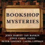 Bookshop Mysteries Five Bibliomysteries by Bestselling Authors, John Harvey