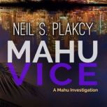 Mahu Vice, Neil S. Plakcy