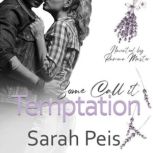 Some Call It Temptation A Romantic Comedy, Sarah Peis