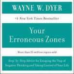 Your Erroneous Zones, Wayne W. Dyer