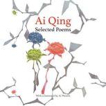 Selected Poems, Ai Qing