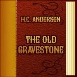 The Old Gravestone, H. C. Andersen