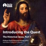 Introducing the Quest The Historical Jesus, Part 1