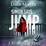 Simon Says... Jump, Dale Mayer