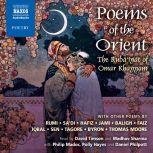 Poems of the Orient, Khayyam; Rumi; Sa’di; Hafiz; Tagore; et al.