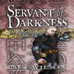 The Runechild Saga:  Part 2 - Servant of Darkness, Paul Wilson