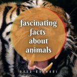 Fascinating Facts About Animals, Syed Bokhari