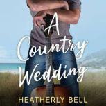 A Country Wedding, Heatherly Bell