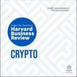 Crypto The Insights You Need from Harvard Business Review (HBR Insights Series), Harvard Business Review