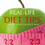 Real-Life Diet Tips Slimming Secrets That Really Work, Summersdale Publishers