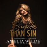 Sweeter Than Sin, Amelia Wilde