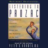 Listening to Prozac, Peter D. Kramer