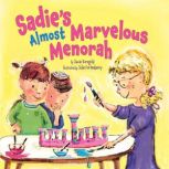 Sadie's Almost Marvelous Menorah, Jamie Korngold
