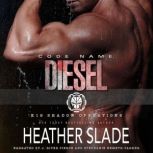 Code Name: Diesel, Heather Slade