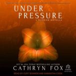 Under Pressure, Cathryn Fox