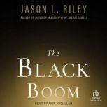 The Black Boom, Jason L. Riley