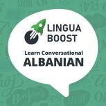 LinguaBoost - Learn Conversational Albanian, LinguaBoost