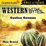 Gunless Gunman, Max Brand