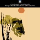 A Macat Analysis of Jared Diamond's Collapse: How Societies Choose to Fail or Survive, Rodolfo Maggio