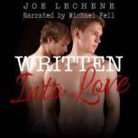 Written Into Love, Joe Lechene