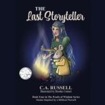 The Last Storyteller The Pearls of Wisdom Series: Stories Inspired by a Biblical Proverb Book 4, Catherine Ann Russell