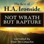 Not WrathBut Rapture, H.A. Ironside