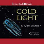 Cold Light Creatures, Discoveries, and Inventions That Glow, Anita Sitarski