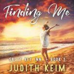 Finding Me, Judith Keim