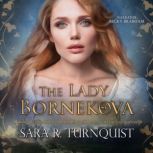 The Lady Bornekova, Sara R. Turnquist