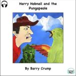 Harry Hobnail and the Pungapeople A Barry Crump Classic, Barry Crump