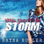 Wrong Side of the Storm, Bryna Butler