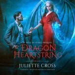 Dragon Heartstring, Juliette Cross