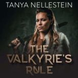 The Valkyrie's Rule, Tanya Nellestein