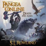 Pangea Online: Death and Axes A LitRPG Novel, S.L. Rowland