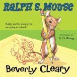 Ralph S. Mouse, Beverly Cleary