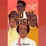 And We Rise, Erica Martin