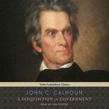 A Disquisition on Government, John C. Calhoun