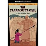 The Terracotta Girl A Story of Ancient China, Jessica Gunderson