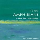 Amphibians A Very Short Introduction