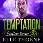 Temptation Shifters Forever Worlds, Elle Thorne