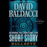 Bullseye An Original Will Robie / Camel Club Short Story