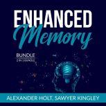 Enhanced Memory Bundle, 2 in 1 Bundle: Super Memory and Practical Memory, Alexander Holt