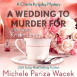 A Wedding to Murder For, Michele PW (Pariza Wacek)