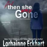 And Then She Was Gone, Lorhainne Eckhart