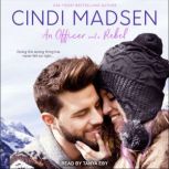 An Officer and a Rebel, Cindi Madsen