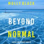 Beyond Normal (A Reese Link MysteryBook Five) Digitally narrated using a synthesized voice, Molly Black