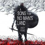 A Song for No Man's Land, Andy Remic