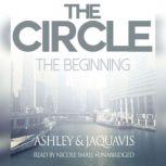 The Circle: The Beginning